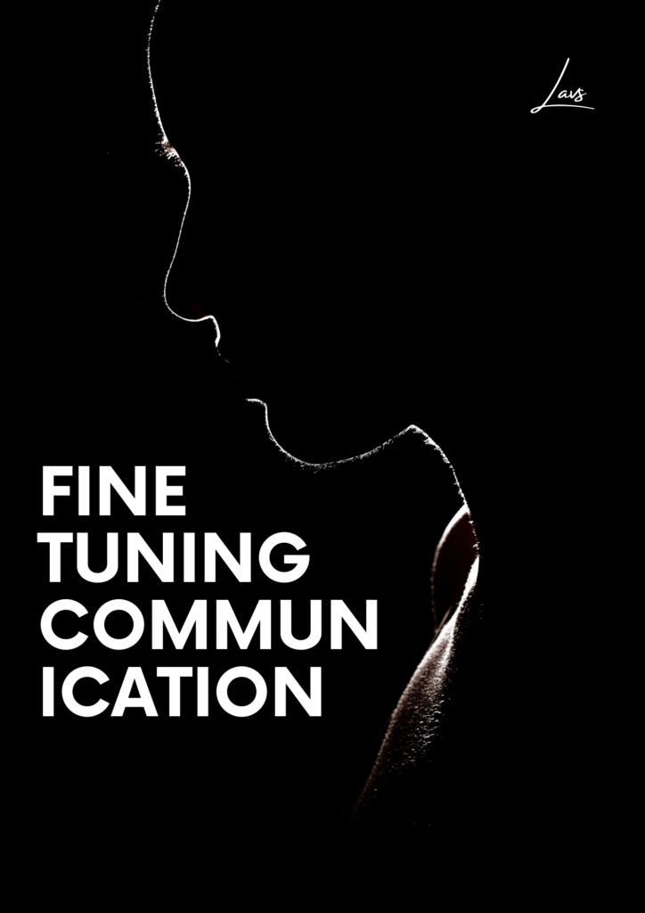 Fine Tuning Communication